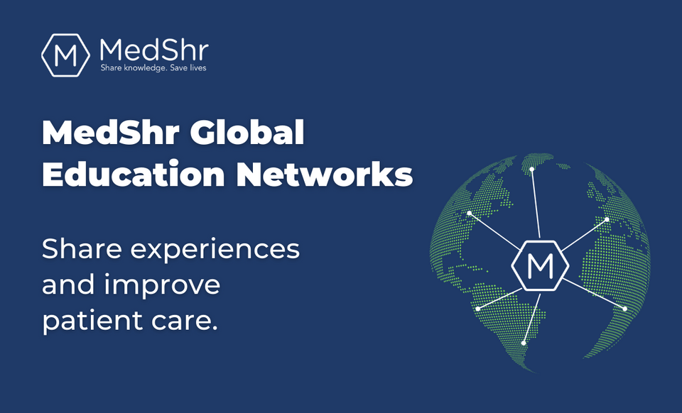 MedShr Global Education Networks