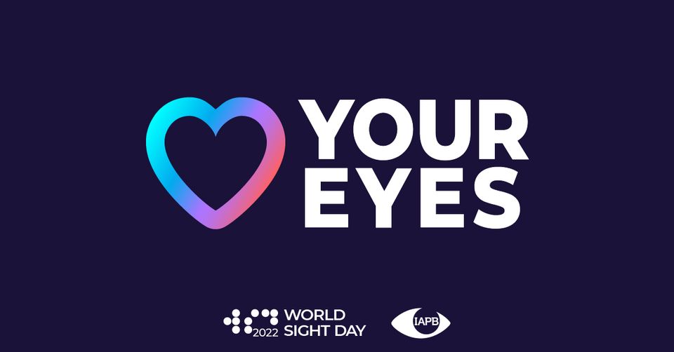 World Sight Day 2022: #LoveYourEyes!