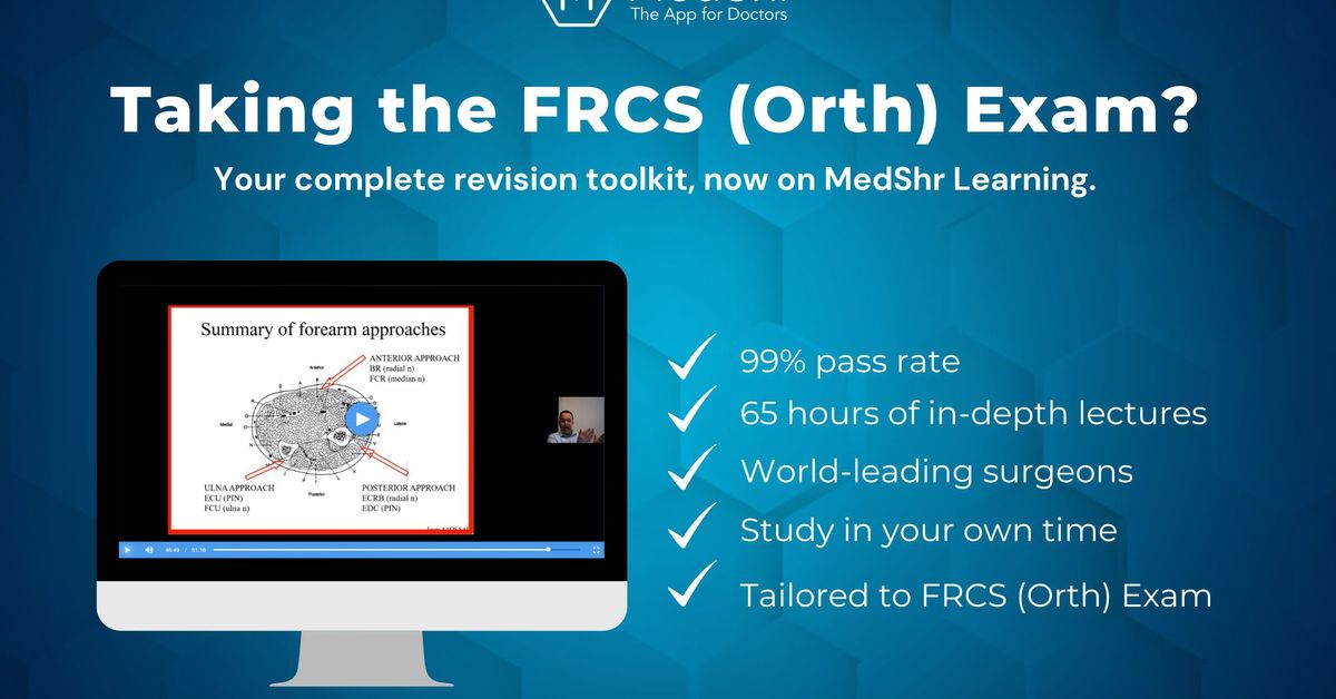 FRCS (Tr + Ortho) Exam Preparation Video Lecture Series MedShr
